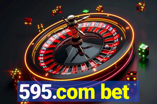 595.com bet